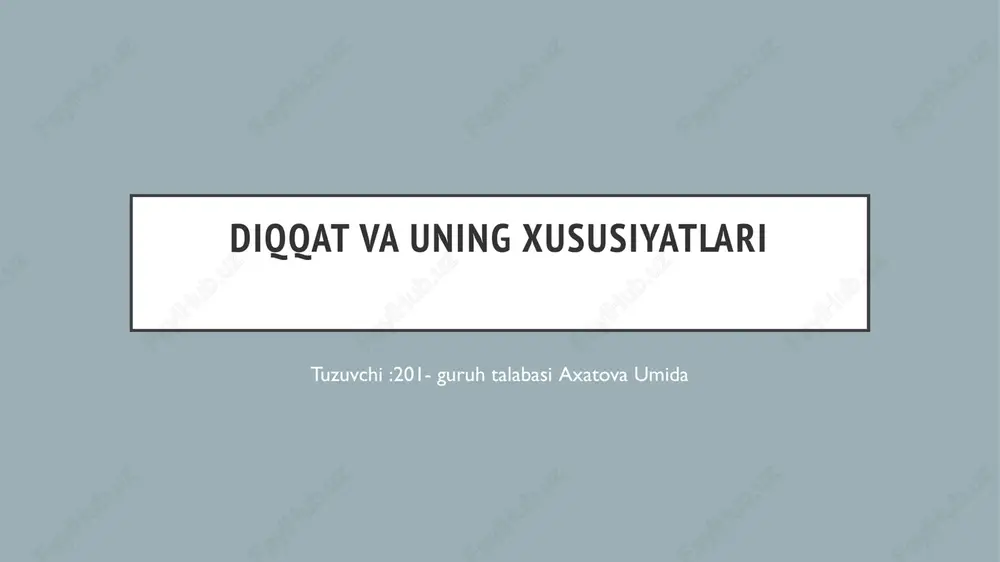 diqqat va uning xususiyatlari — PPTX