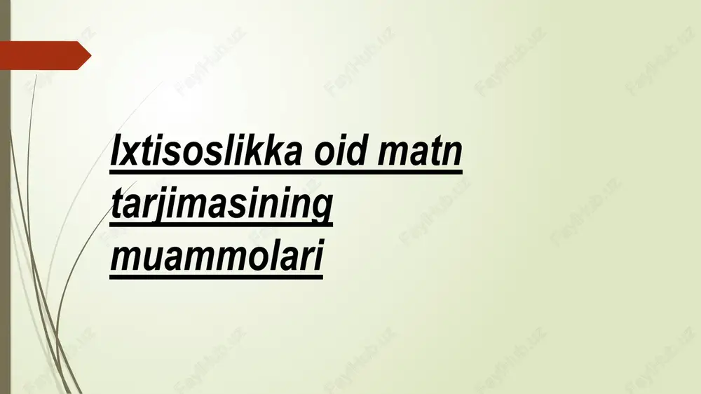 ixtisoslikka oid matnlar tarjimasi — PPTX