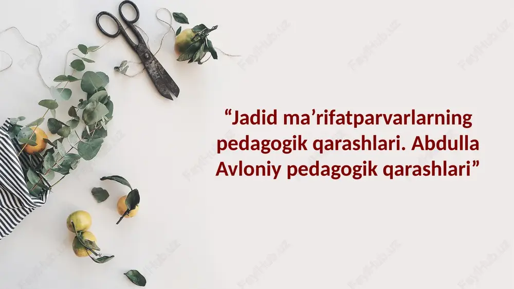 jadid ma’rifatparvarlarning pedagogik qarashlari — PPTX