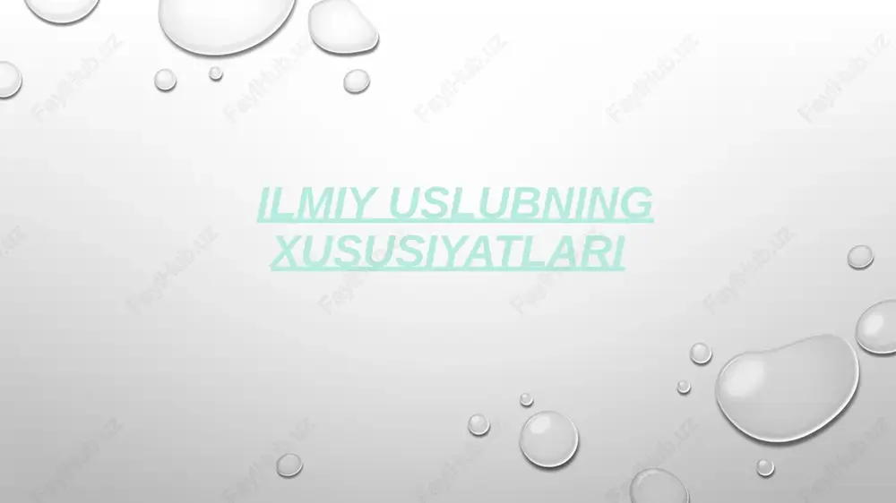 ilmiy uslubning xususiyatlari — PPTX