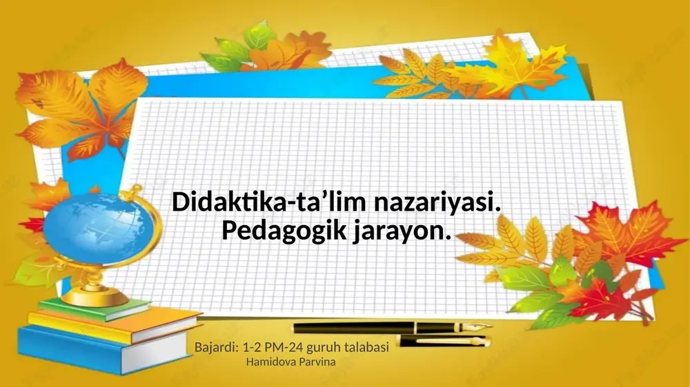didaktika-ta’lim nazariyasi.pedagogik jarayon — PPTX