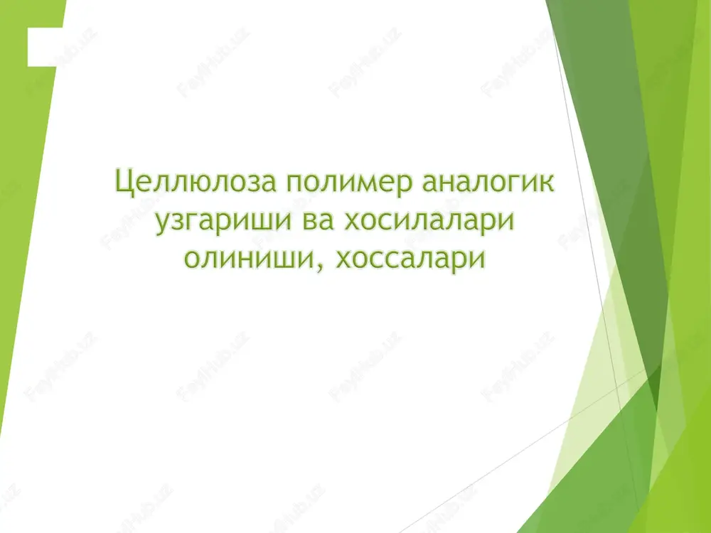 tsellyuloza polimer analogik uzgarishi va xosilalari olinishi, xossalari — PPT