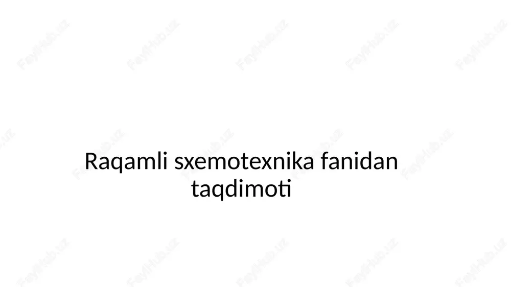raqamli sxemotexnika fanidan taqdimoti — PPTX
