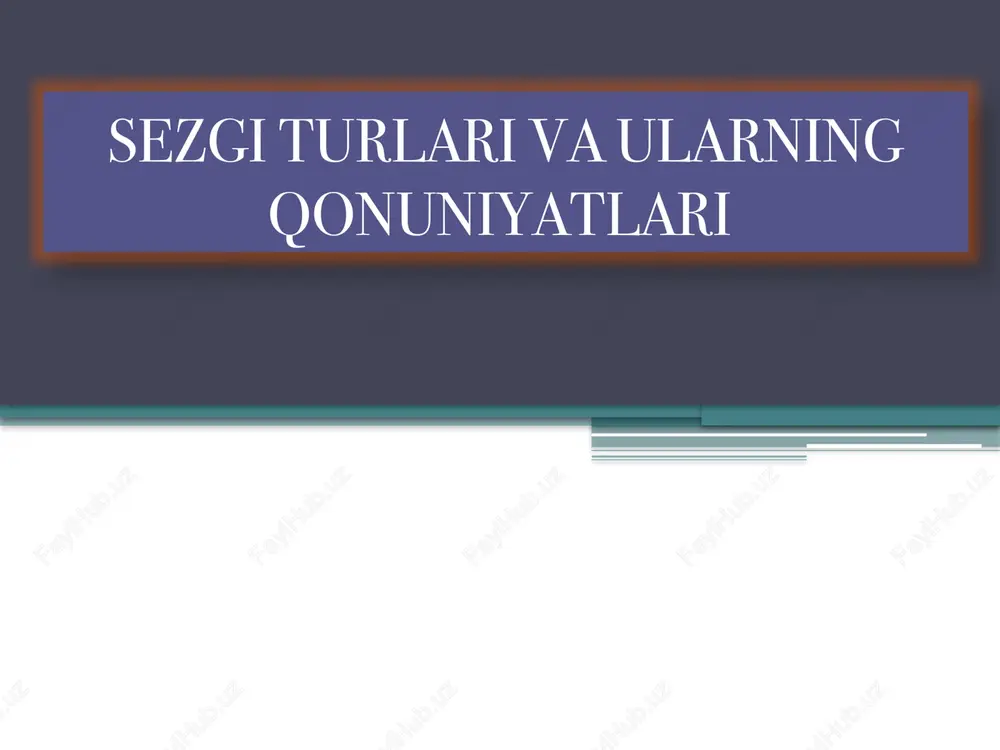 sezgi turlari va ularning qonuniyatlari — PPTX