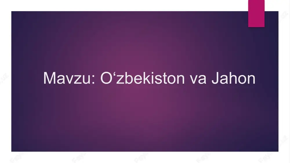 oʻzbekiston va jahon — PPTX