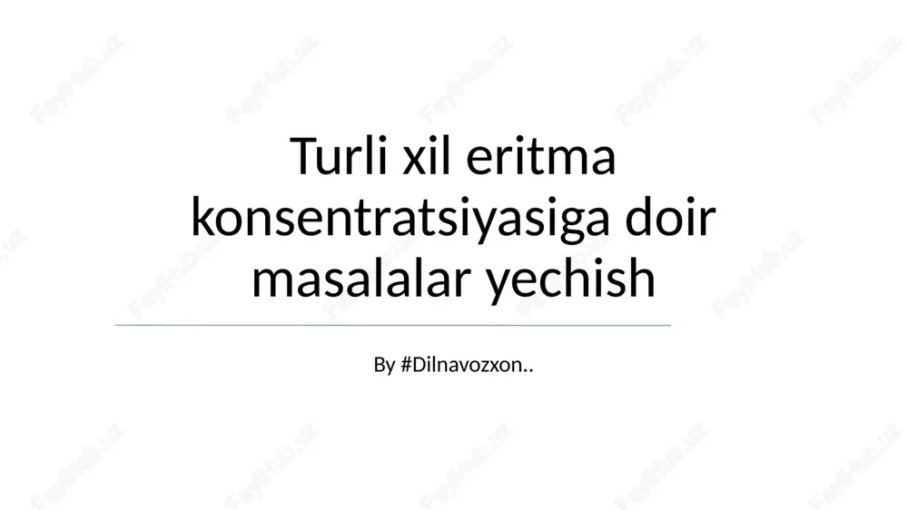 eritma konsentratsiyasi hisoblashlari — PPTX