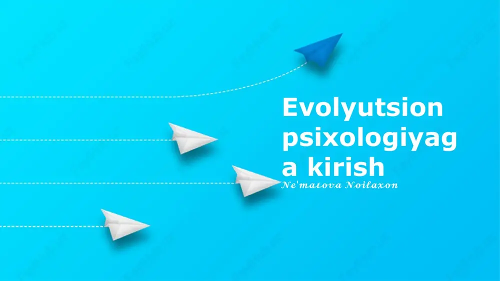 evolyutsion psixologiyaga kirish — PPTX