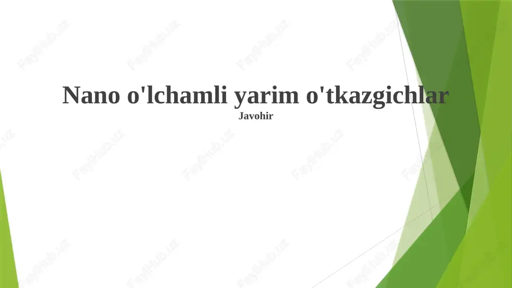 nano o'lchamli yarim o'tkazgichlar — PPTX