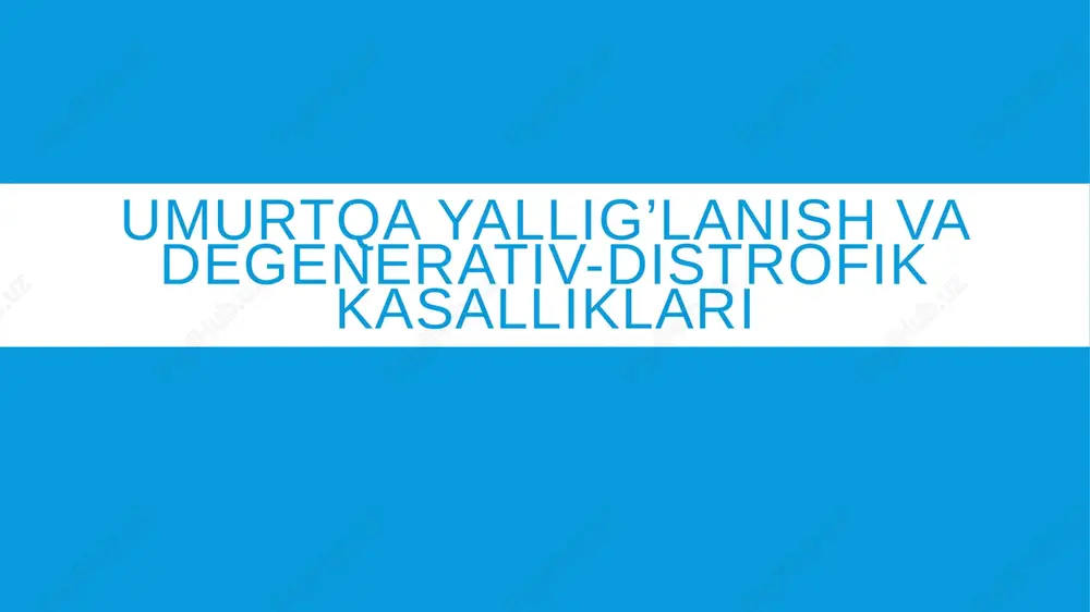 umurtqa yallig’lanish va degenerativ-distrofik kasalliklari — PPTX