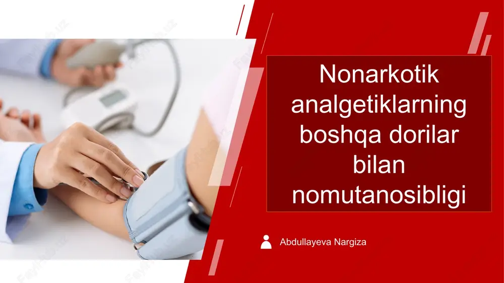 nonarkotik analgetiklarning boshqa dorilar bilan nomutanosibligi — PPTX