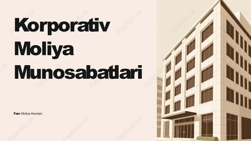 korporativ moliya munosabatlari mavzusida slayd prezentatsiya — PPTX