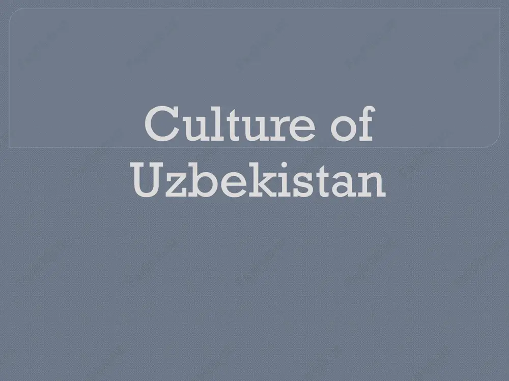 culture of uzbekistan — PPTX