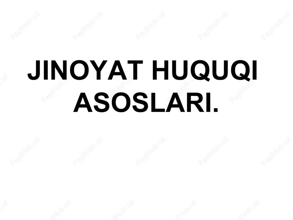 jinoyat huquqi asoslari — PPTX
