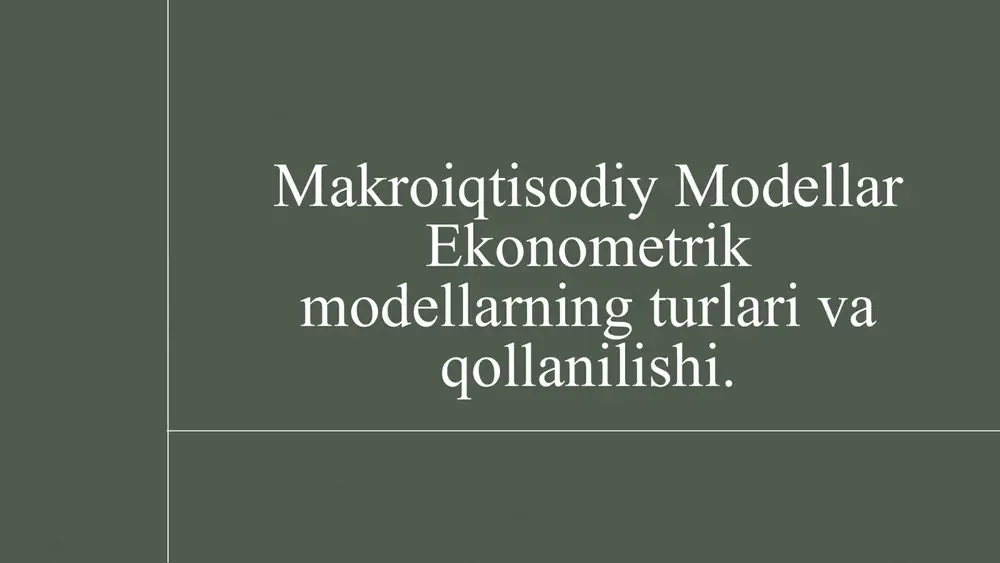 makroiqtisodiy modellar — PPTX