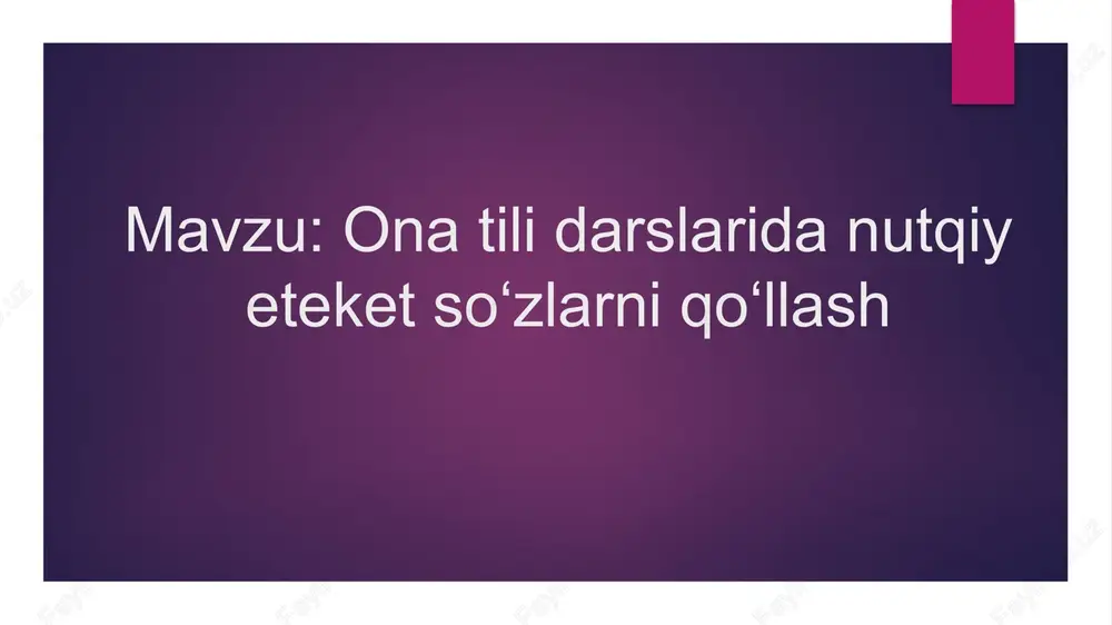 ona tili darslarida nutqiy eteket soʻzlarni qoʻllash — PPTX