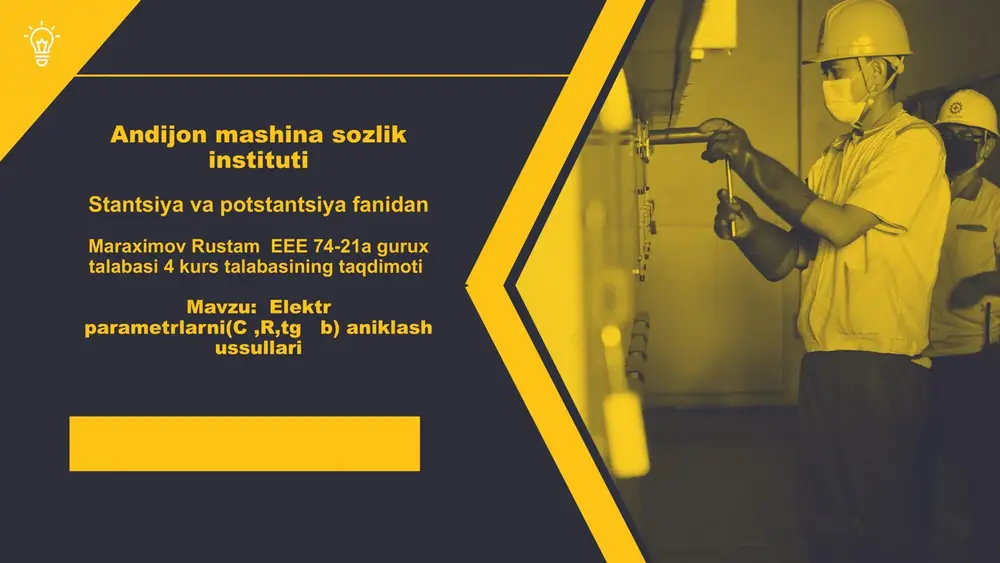 elektr parametrlarni(c,r,tg b) aniklash ussullari — PPTX
