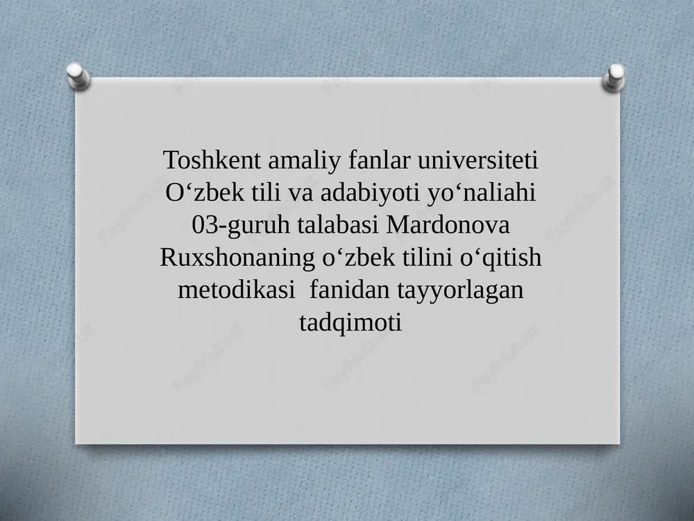 mardonova ruxshonaning oʻzbek tilini oʻqitish metodikasi — PPTX