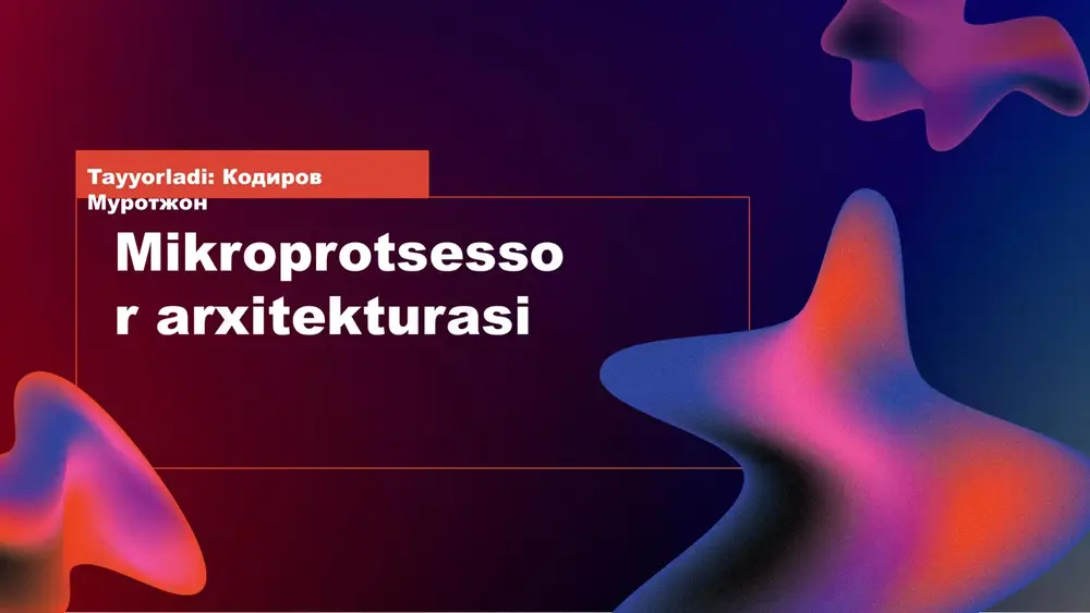 mikroprotsessorarxitekturasi — PPTX
