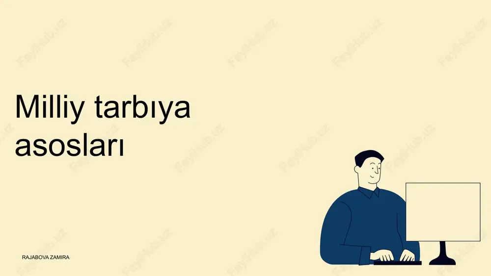 madaniyat va an'analar: tarbiyaning asosiy elementlari — PPTX