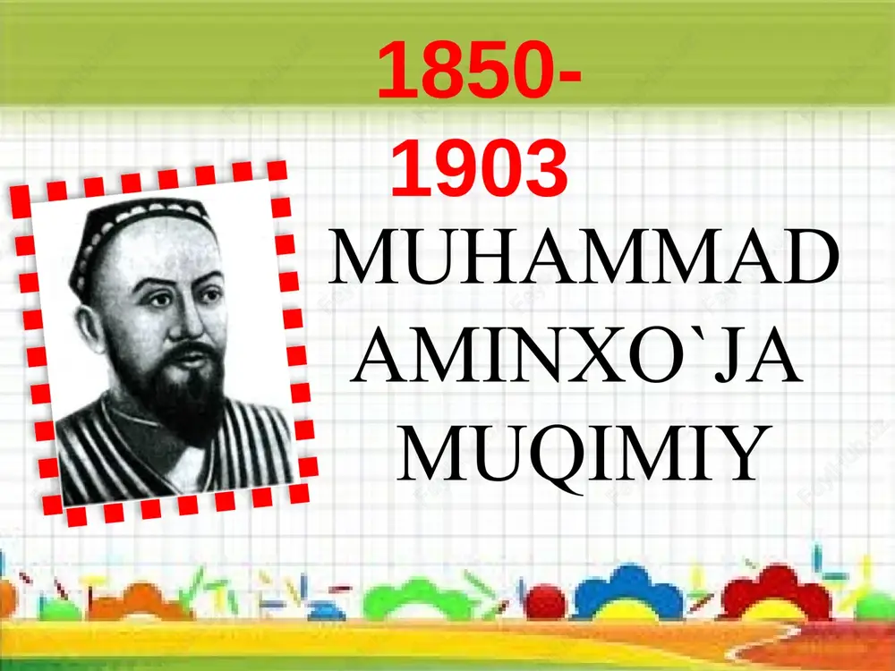 muhammad aminxo`ja muqimiy — PPTX
