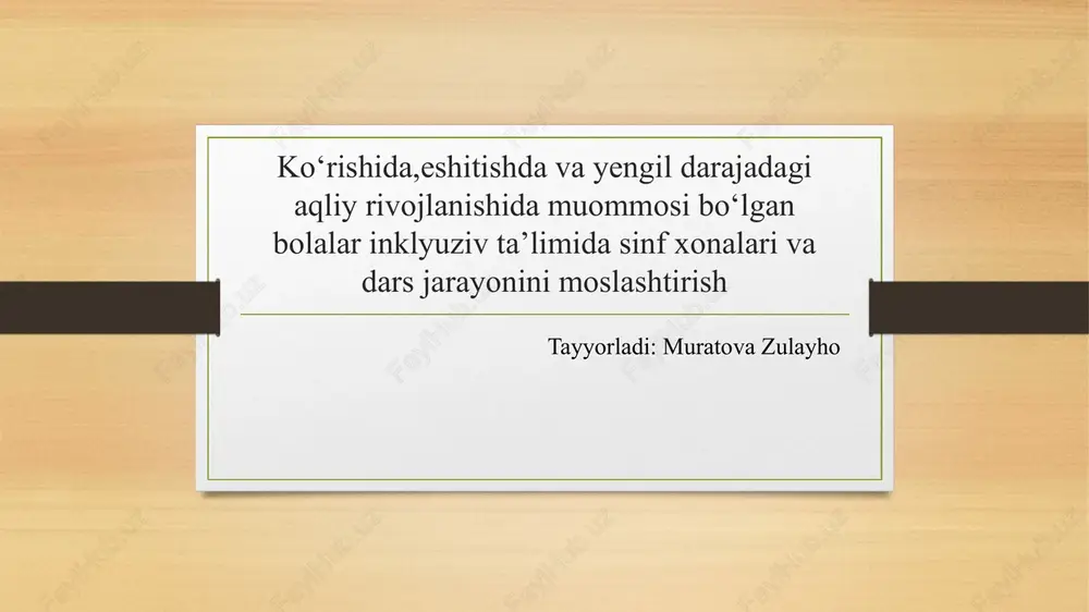 inklyuziv ta'limda sinf xonalari va dars jarayonini moslashtirish — PPTX