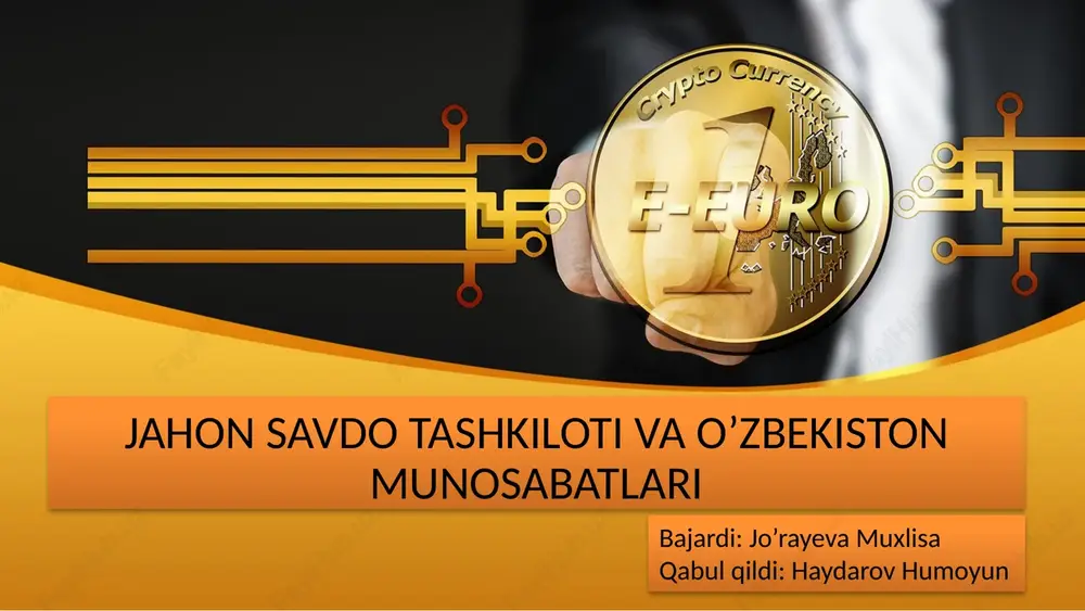 jahon savdo tashkiloti va o'zbekiston munosabatlari — PPTX