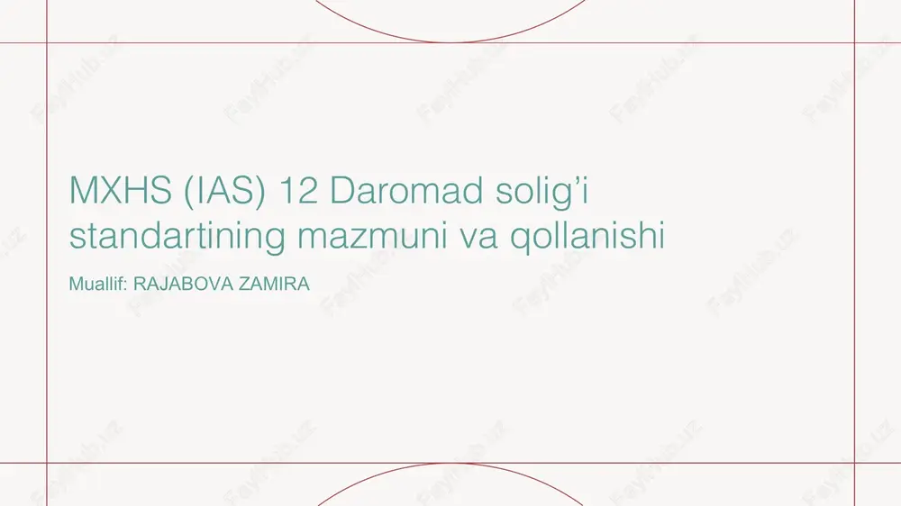 mxhs (ias) 12 daromad solig’i standartining mazmuni va qollanishi — PPTX