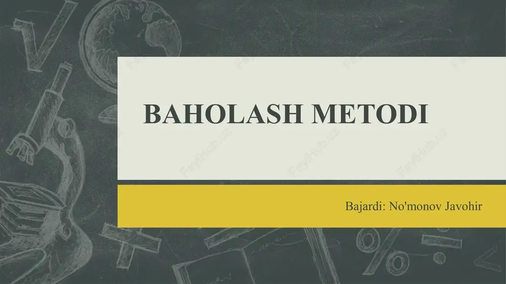 baholash metodi — PPTX