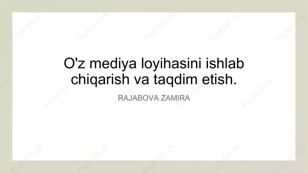 o'z mediya loyihasini ishlab chiqarish va taqdim etish — PPTX