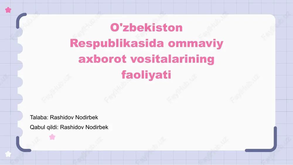 o'zbekiston respublikasida ommaviy axborot vositalarining faoliyati — PPTX