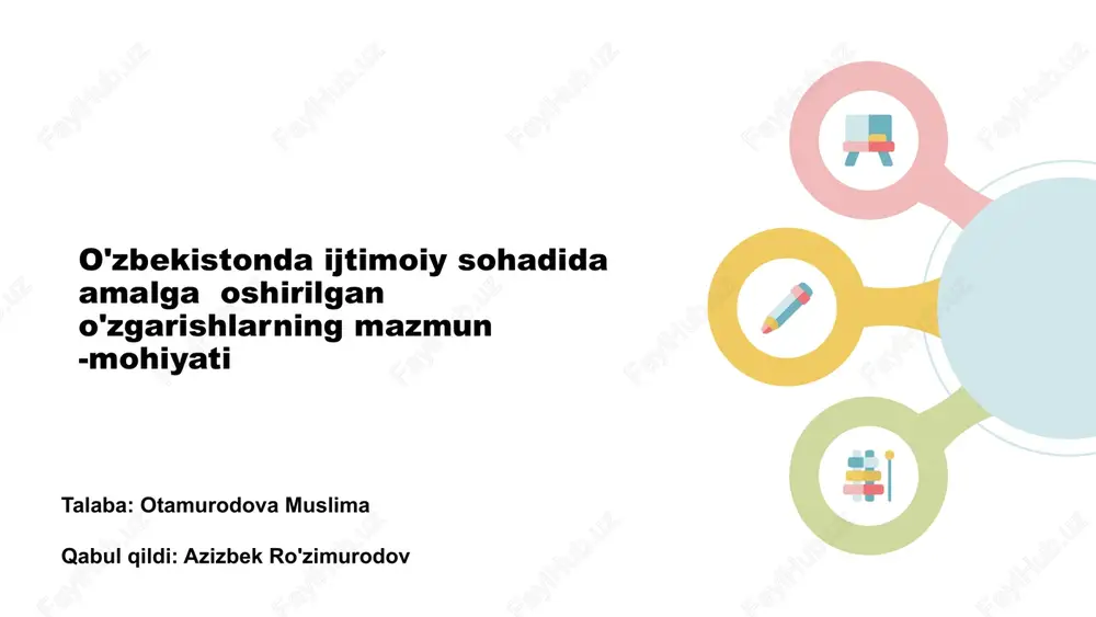 o'zbekistonda ijtimoiy sohadagi o'zgarishlar — PPTX
