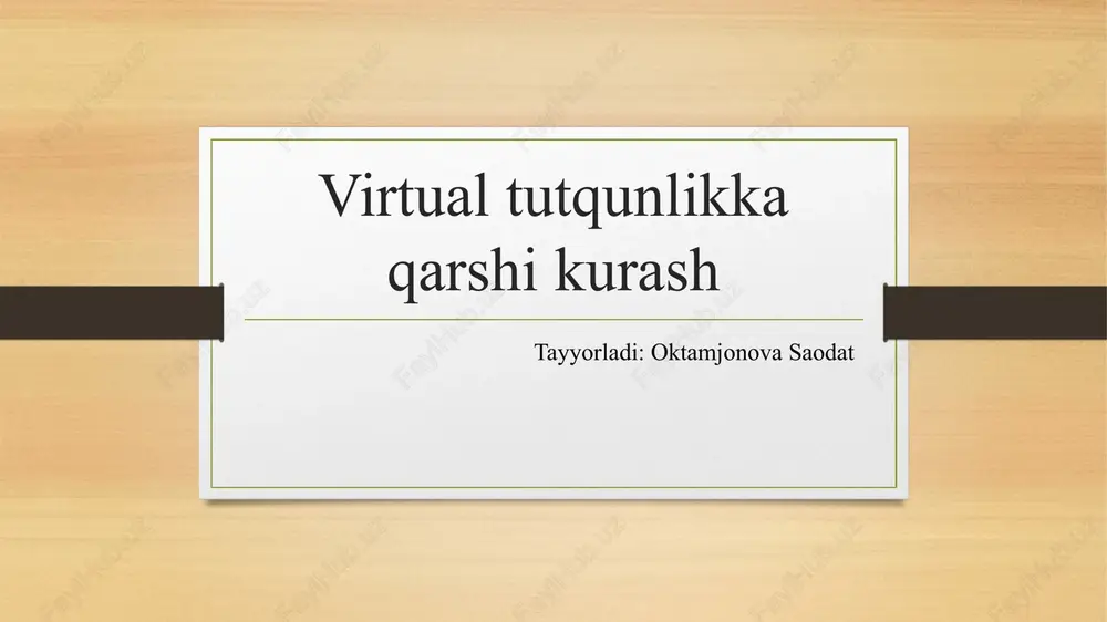 virtual tutqunlikka qarshi kurash — PPTX