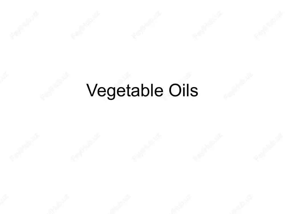 vegetable oils — PPTX