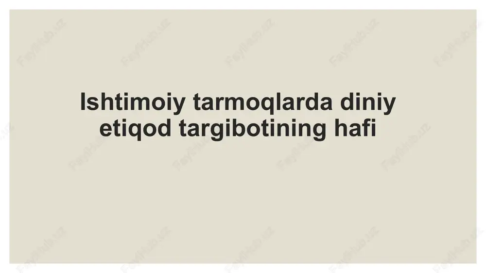 ishtimoiy tarmoqlardagi diniy etiqodni targ'ib etish — PPTX