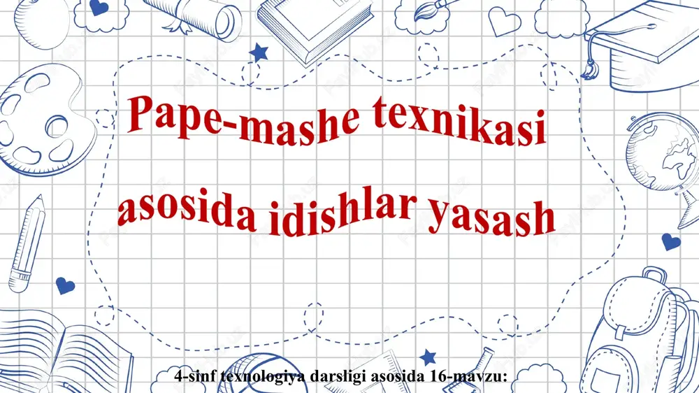 pape-mashe texnikasi — PPT