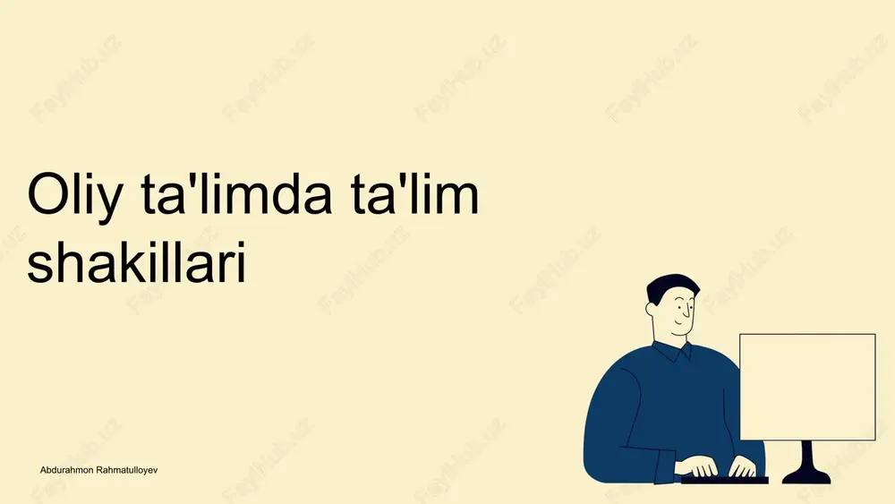 oliy ta'limda ta'lim shakillari — PPTX