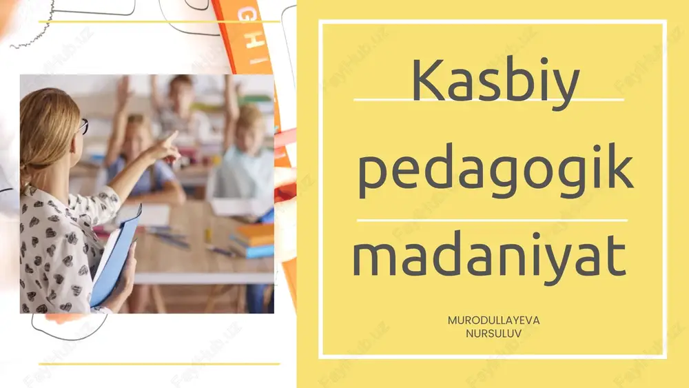 kasbiy pedagogik madaniyat — PPTX