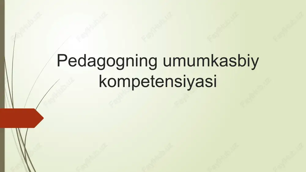 pedagogning umumiy kasbiy kompetensiyasi — PPTX