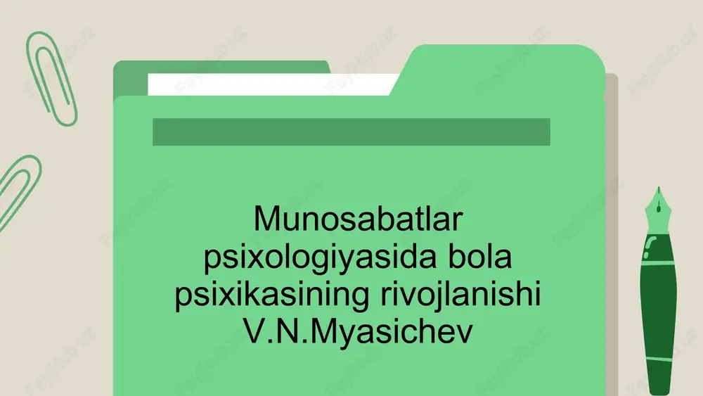 bola psixikasining rivojlanishi v.n.myasichev — PPTX