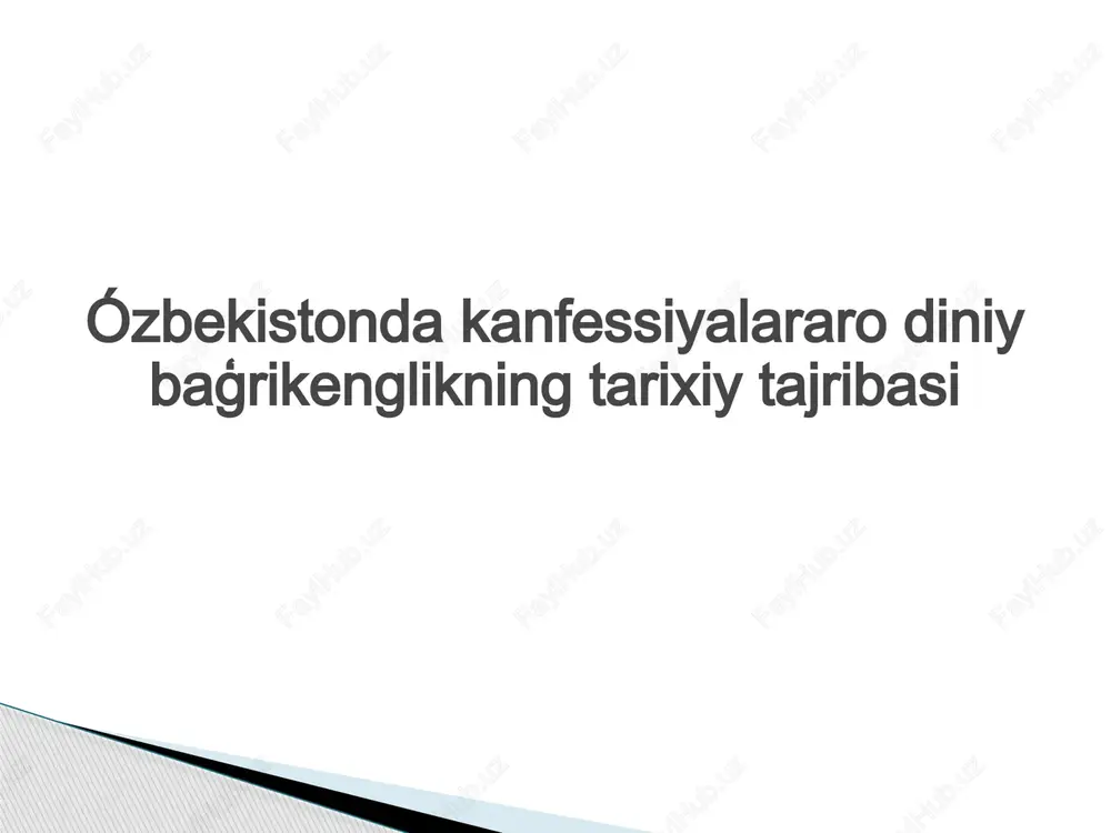 kanfessiyalararo diniy baģrikenglikning tarixiy tajribasi — PPTX