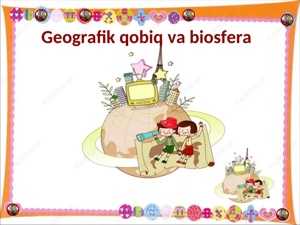 geografik qobiqva biosfera — PPT