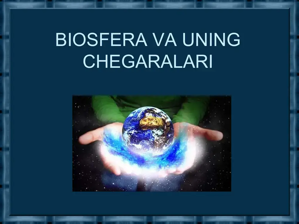 biosfera va uning chegaralari — PPT
