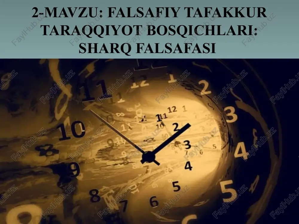 falsafiy tafakkur taraqqiyot bosqichlari: sharq falsafasi — PPTX