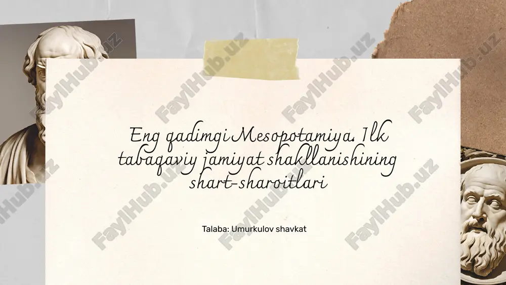 eng_qadimgi_mesopotamiya_ilk_tabaqaviy_jamiyat_shakllanishining.pptx — PPTX