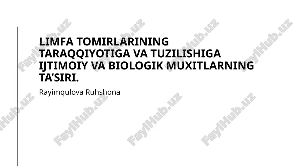 limfa_tomirlarining_taraqqiyotiga_va_tuzilishiga_ijtimoiy_va_bio.pptx — PPTX