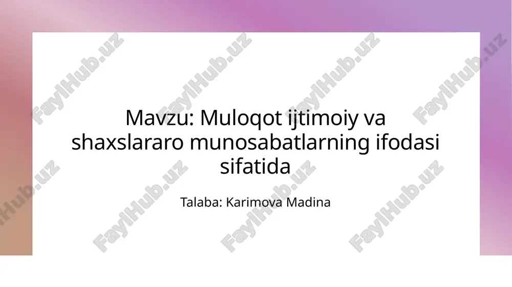 muloqot_ijtimoiy_va_shaxslararo_munosabatlarning_ifodasi_sifatid.pptx — PPTX