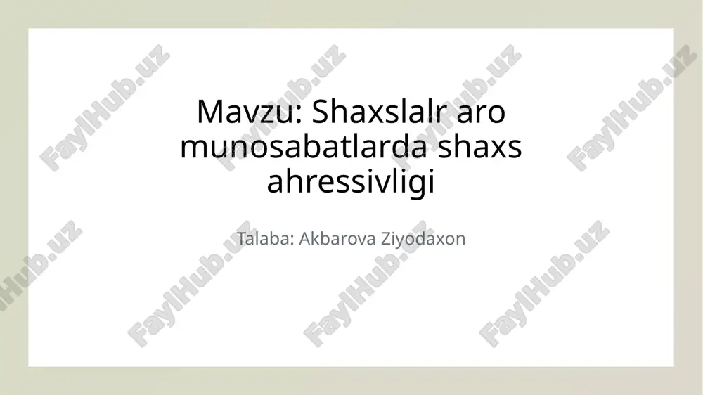 shaxslalr aro munosabatlarda shaxs ahressivligi.pptx — PPTX