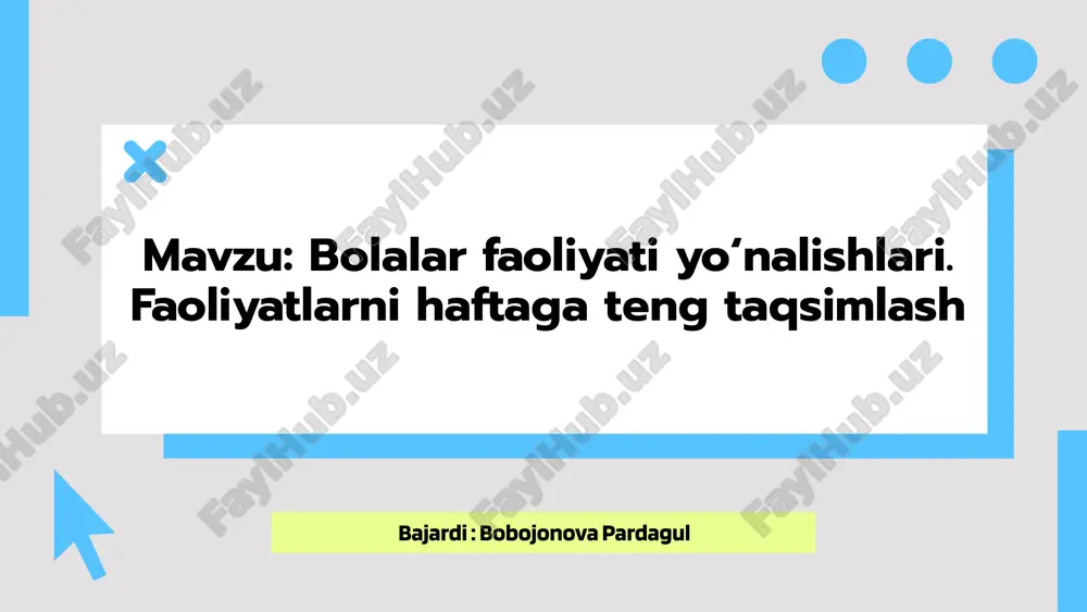 bolalar_faoliyati_yo_nalishlari_faoliyatlarni_haftaga_teng_taqs.pptx — PPTX