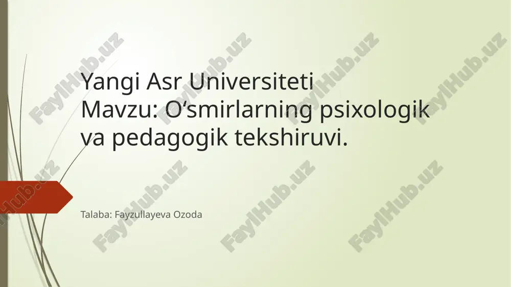 o‘smirlarning psixologik va pedagogik tekshiruvi.pptx — PPTX