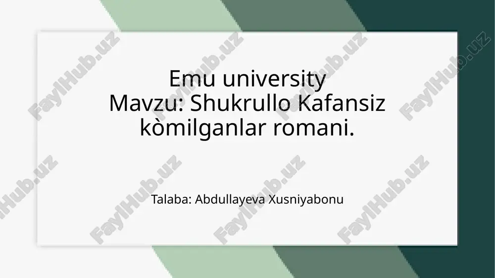 shukrullo kafansiz kòmilganlar romani.pptx — PPTX